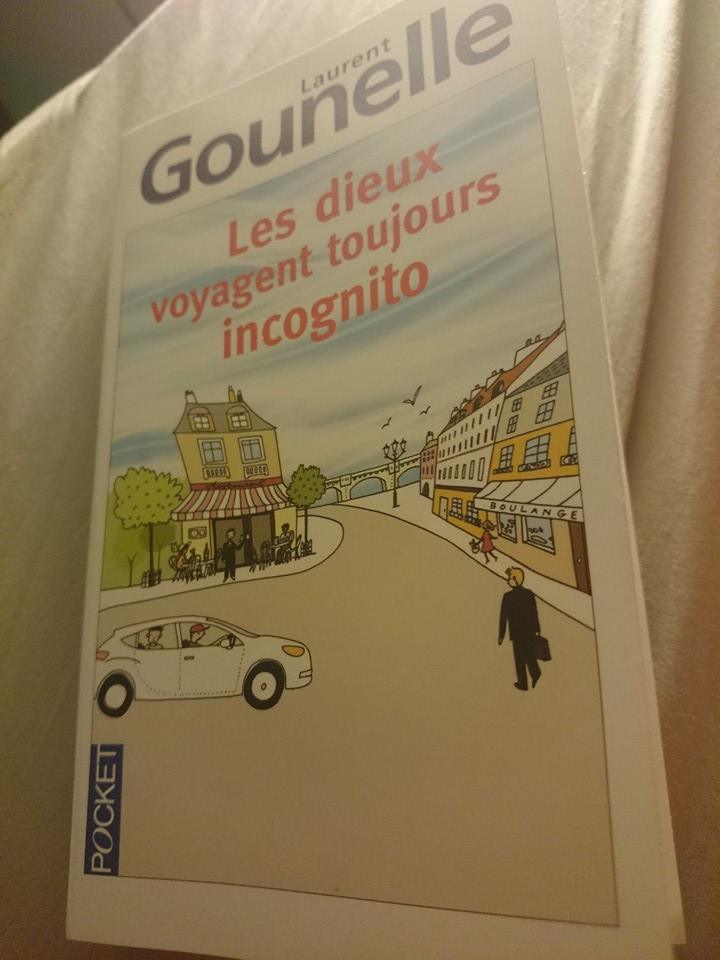 “Les dieux voyagent toujours incognito” de Laurent Gounelle