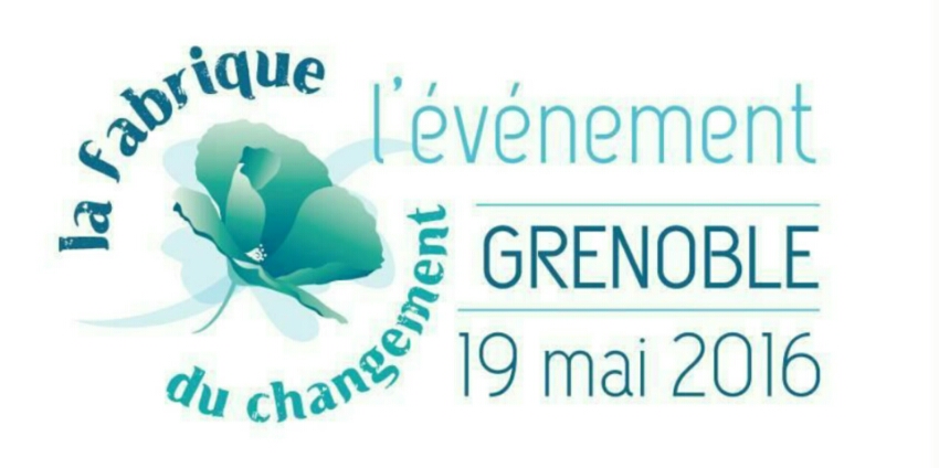 La Fabrique du Changement Grenoble 2016