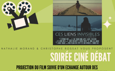Soirée CINE-DEBAT “Ces liens invisibles”